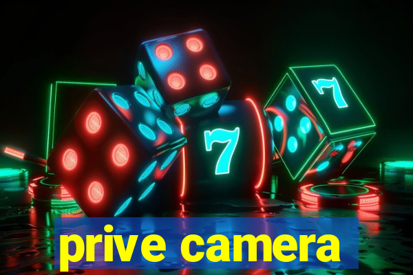 prive camera